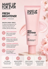 MAKE UP FOR EVER - Fresh Brightener Step - 1 Primer
