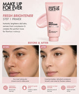 MAKE UP FOR EVER - Fresh Brightener Step - 1 Primer